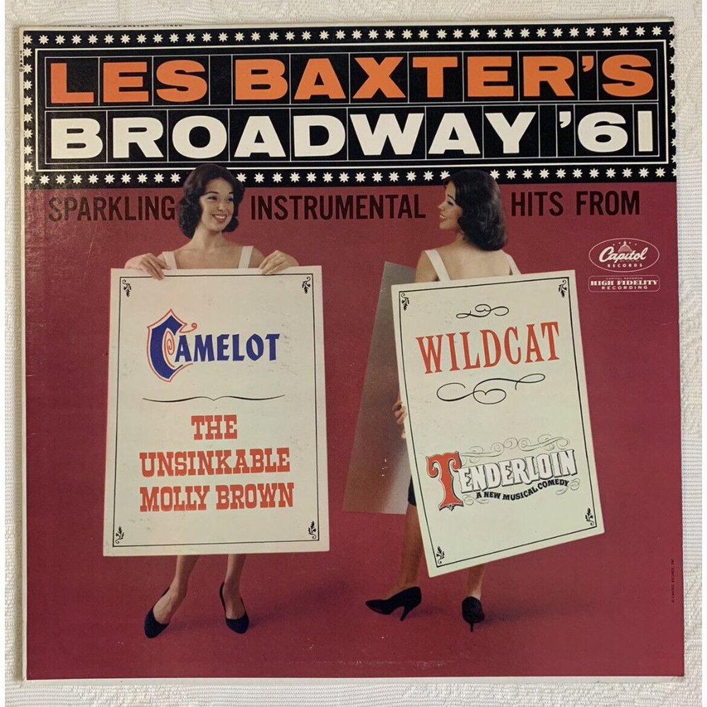Les Baxter’s Broadway ‘61, Camelot, Wildcat, Tenderloin T-1480 12” Vinyl Capitol